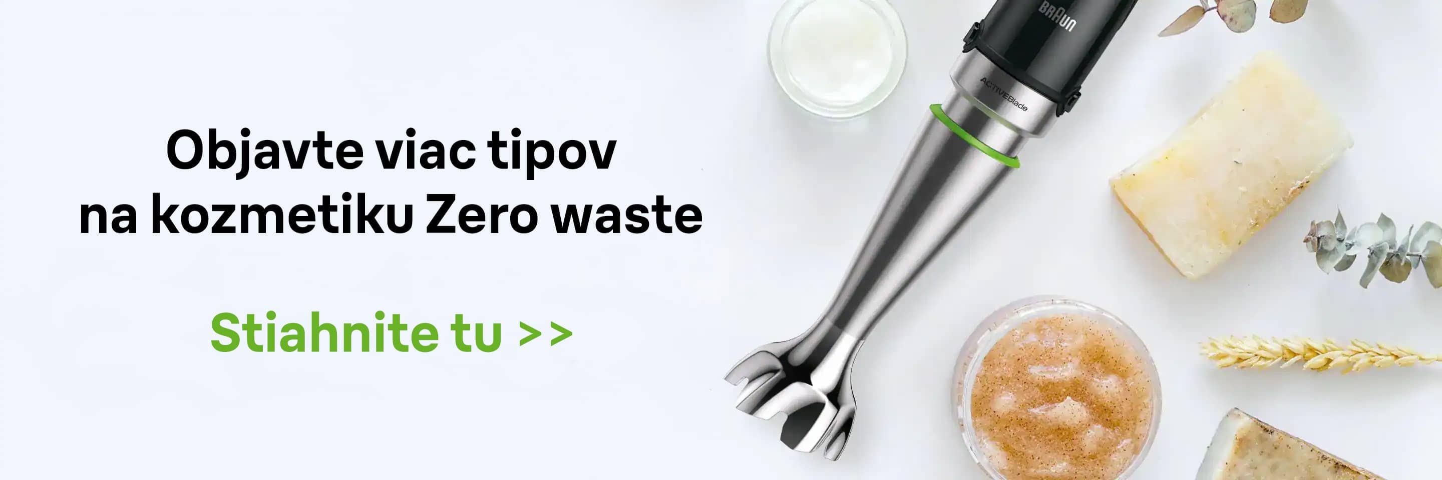Objavte viac tipov na kozmetiku Zero waste