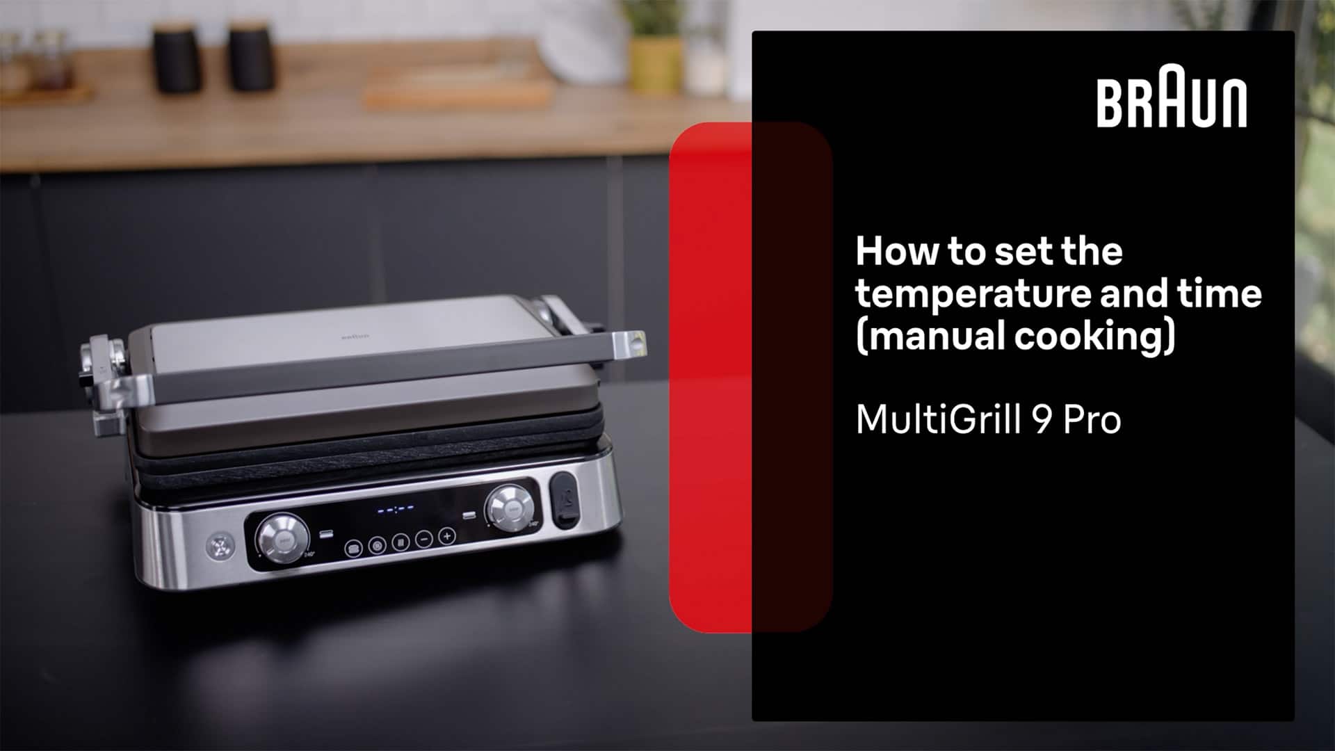 Braun MultiGrill 9 Pro | How to Set the Temperature and Time (Manual Cooking)